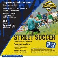 Street Soccer Pleszew 2017 - program wydarzenia